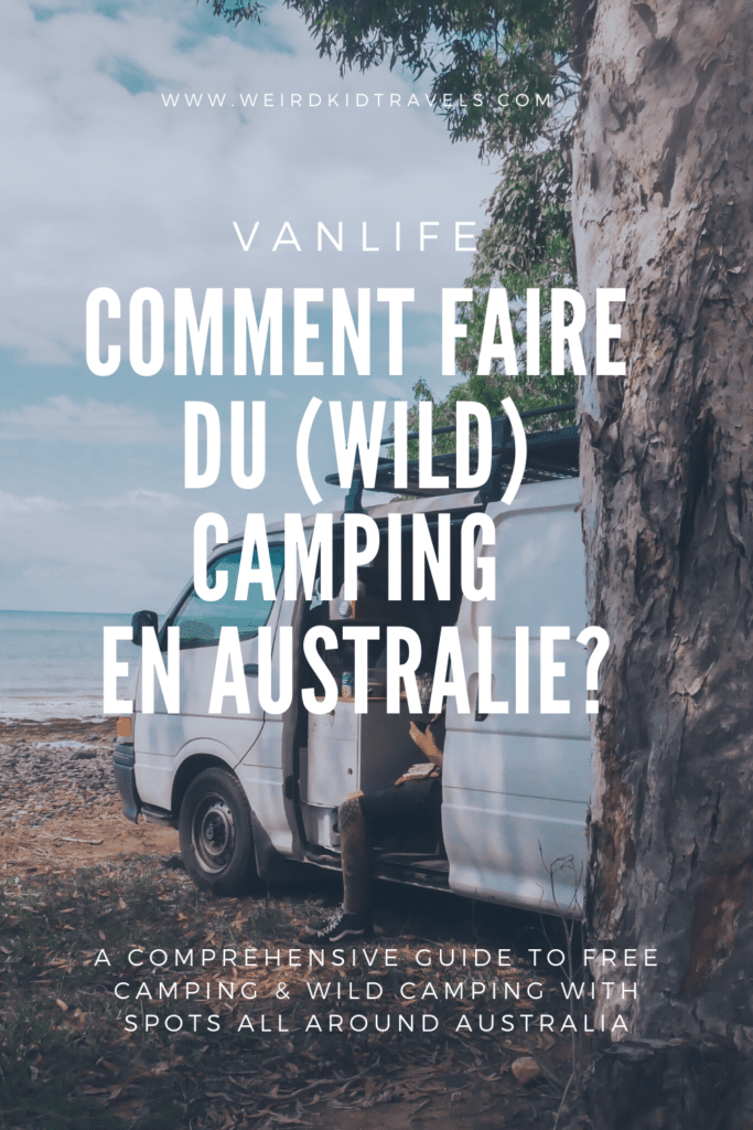 comment faire du free camp en australie weird kid travels blog